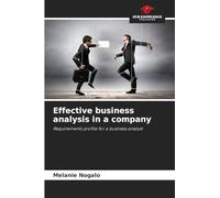 Effective business analysis in a company: Requirements profile for a business analyst