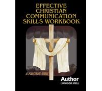 Effective Christian Communication Skills Workbook