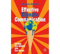 Effective Climate Communication: Turning Eco-Anxiety into Eco-Action