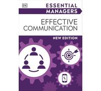 Effective Communication: (DK Essential Managers)