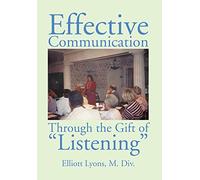 Effective Communication Through the Gift of Listening