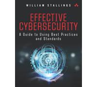Effective Cybersecurity – A Guide to Using Best Practices and Standards – Addison Wesley