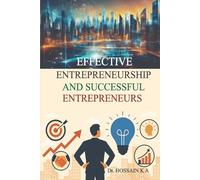 Effective Entrepreneurship And Successful Entrepreneurs
