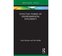 Effective Forms of Environmental Diplomacy (Routledge Focus on Environment and Sustainability)