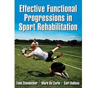 Effective Functional Progressions in Sport Rehabilitation