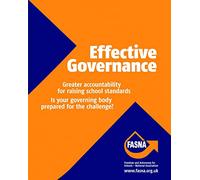 Effective Governance: Greater Accountability for Raising School Standards: Is Your Governing Body Prepared for the Challenge? (Effective International Schools)