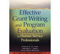 Effective Grant Writing and Program Evaluation for Human Service Professionals
