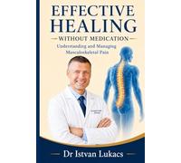 Effective Healing Without Medication: Understanding and Managing Musculoskeletal Pain
