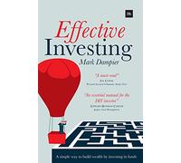 Effective Investing: A simple way to build wealth by investing in fund