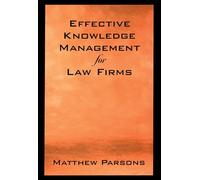 Effective Knowledge Management for Law Firms