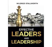 Effective Leaders and Leadership