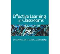 Effective Learning in Classrooms