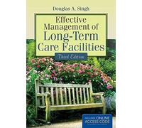 Effective Management of Long-Term Care Facilities- with access code