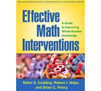 Effective Math Interventions : A Guide to Improving Whole-Number Knowledge