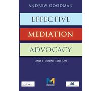 Effective Mediation Advocacy - Student Edition
