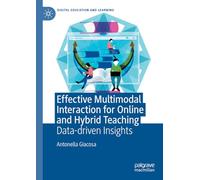 Effective Multimodal Interaction for Online and Hybrid Teaching: Data-driven Insights (Digital Education and Learning)