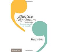 Effective Negotiation: From Research to Results – Cambridge University Press