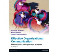 Effective Organisational Communication : Perspectives, principles and practices