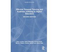 Effective Personal Tutoring and Academic Advising in Higher Education