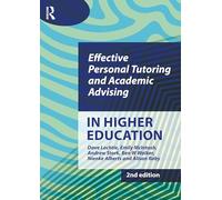 Effective Personal Tutoring and Academic Advising in Higher Education