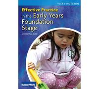 Effective Practice in the Eyfs An Essential Guide: An Essential Guide