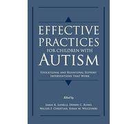 Effective Practices for Children with Autism: Educational and behavior support interventions that work