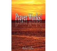 Effective Prayer by Robert Collier (the author of Secret of the Ages)