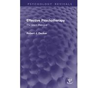 Effective Psychotherapy : The Silent Dialogue
