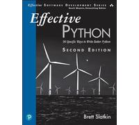Effective Python : 90 Specific Ways to Write Better Python