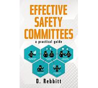 Effective Safety Committees: A Practical Guide