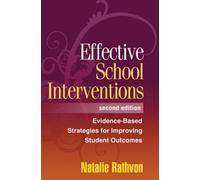 Effective School Interventions, Second Edition: Evidence-Based Strategies for Improving Student Outcomes