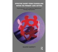 Effective Short-Term Counselling within the Primary Care Setting: Psychodynamic and Cognitive-Behavioural Therapy Approaches