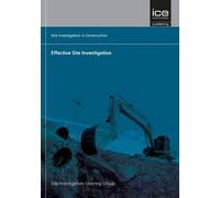 [Effective Site Investigation: Site Investigation in Construction Series] (By: Site Investigation Steering Group) [published: April, 2013]