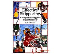 Effective Skippering: A Comprehensive Cuide to Yacht Mastery
