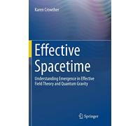 Effective Spacetime: Understanding Emergence in Effective Field Theory and Quantum Gravity