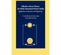 Effective Stress Theory for Fluid-Saturated Porous Media: Applications in Geoscience and Engineering