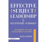 Effective Subject Leadership in Secondary Schools: A Handbook of Staff Development Activities