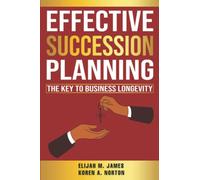 Effective Succession Planning: The Key to Business Longevity