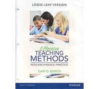 Effective Teaching Methods: Research-Based Practice, Loose-Leaf Version (9th Edition)