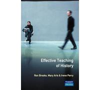 The Effective Teaching of History (Effective Teacher, The)