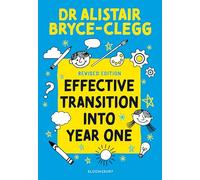 Effective Transition into Year One: A practical guide to creating a successful play-based learning environment