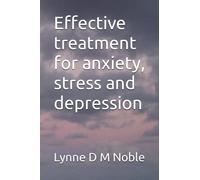 Effective treatment for anxiety, stress and depression: 1 (Wisdom)