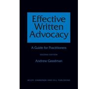 Effective Written Advocacy: A Practitioner's Guide by Andrew Goodman (16-Feb-2012) Paperback