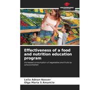 Effectiveness of a food and nutrition education program: Increased consumption of vegetables and fruits by schoolchildren