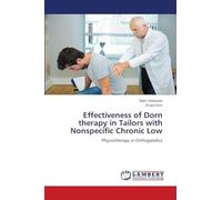 Effectiveness of Dorn therapy in Tailors with Nonspecific Chronic Low: Physiotherapy in Orthopaedics