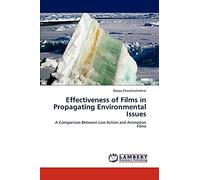 Effectiveness of Films in Propagating Environmental Issues: A Comparison Between Live Action and Animation Films