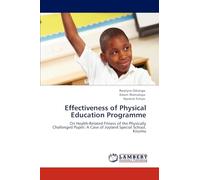 Effectiveness of Physical Education Programme: On Health-Related Fitness of the Physically Challenged Pupils: A Case of Joyland Special School, Kisumu