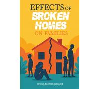 Effects of Broken Homes on Families