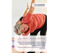 Effects of DNS and Stretcing Neck Exercises on Forward Head Posture: DYNAMIC NEUROMUSCULAR STABILIZATION NECK EXERCISES