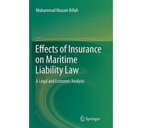 Effects of Insurance on Maritime Liability Law: A Legal and Economic Analysis